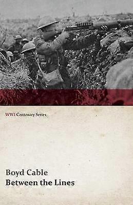 Between the Lines WWI Centenary Series