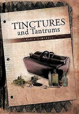 Tinctures and Tantrums