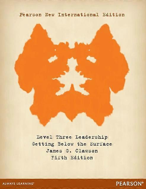 Level Three Leadership Getting Below The Surface by James Clawson Paperback