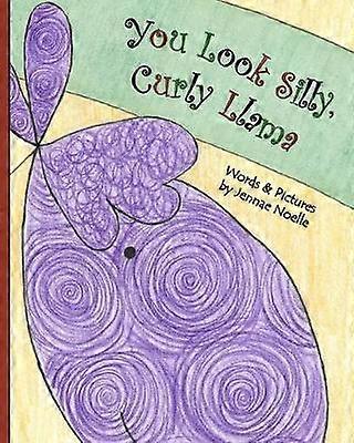 You Look Silly Curly Llama