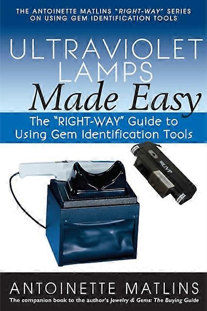 Ultraviolet Lamps Made Easy by Antoinette Matlins Paperback
