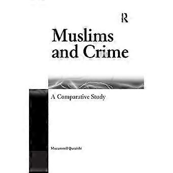 Muslime und Kriminalität Eine vergleichende Studie