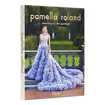 Pamella Roland: Sich für das Rampenlicht kleiden