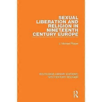 Sexuell frigörelse och religion i 1800-talets Europa (Routledge Library Editions: 18th Century Religion)