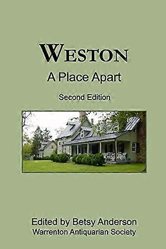 Weston: a Place Apart (Second Edition)