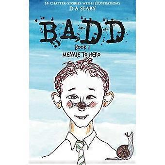 Badd: Boek 1 Bedreiging voor held