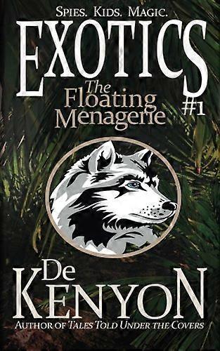 Exotics #1: The Floating Menagerie