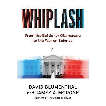 Latigazo cervical: de la batalla por Obamacare a la guerra contra la ciencia.