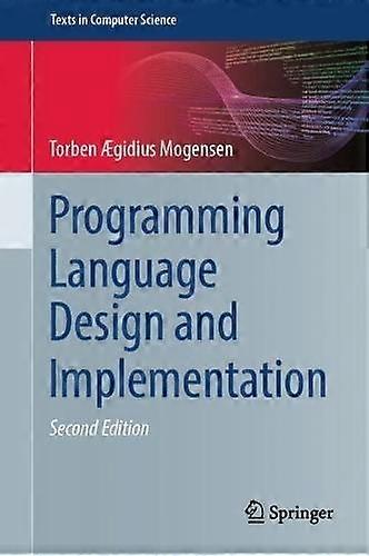Programming Language Design And Implementation - Torben gidius Mogensen - Hardcover - en Book