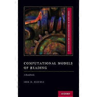 Computational Models Of Reading A Handbook - Erik D. Reichle
