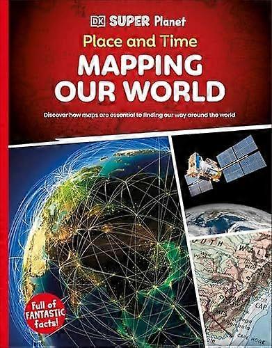 Dk super planet place and time mapping our world