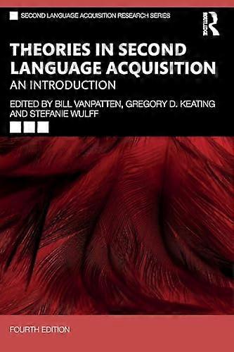 Theories in Second Language Acquisition An Introduction