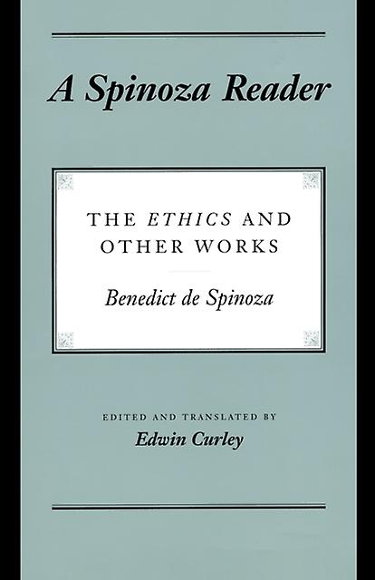 Spinoza Reader - Benedictus de Spinoza