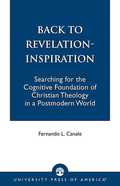 Back To Revelationinspiration by Fernando L. Canale Paperback Book