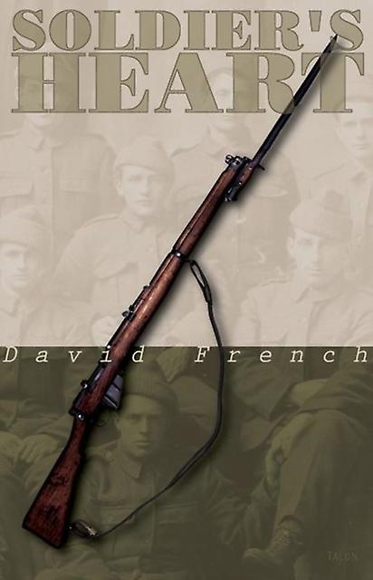 Soldiers Heart by David French Paperback