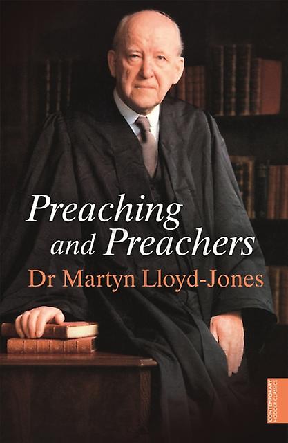 Preaching And Preachers - Martyn Lloyd-Jones