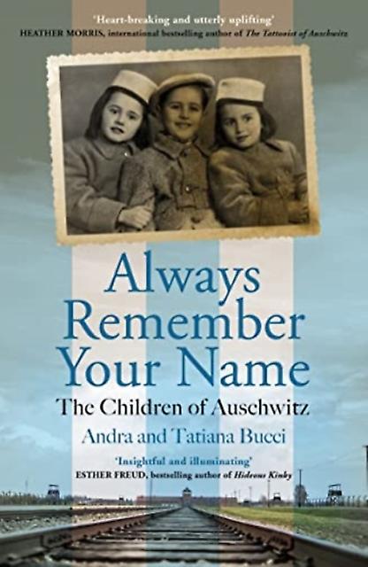 Always Remember Your Name by Andra & Tatiana Bucci Paperback Book