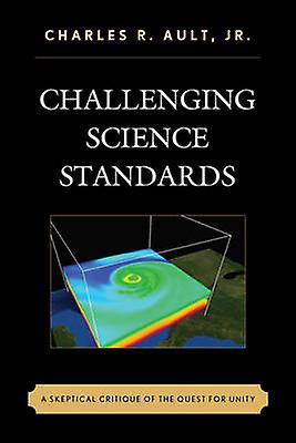 Challenging Science Standards by Charles R. Ault Paperback