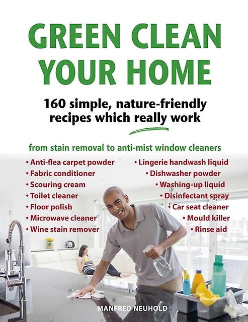Green Clean Your Home by Manfred Neuhold Paperback Book