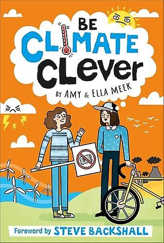 Be Climate Clever by Ella Meek Paperback