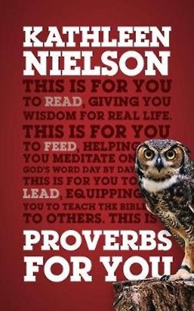 Proverbs For You by Kathleen B. Nielson Paperback