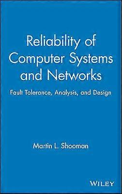 Reliability of Computer Systems and Networks