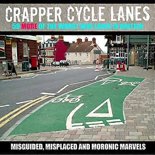 Crapper Cycle Lanes: No. 2 (Warrington Cycle Campaign)