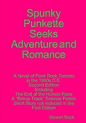 Spunky Punkette Seeks Adventure and Romance