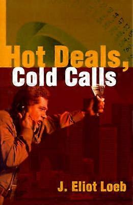 Hot Deals Cold Calls
