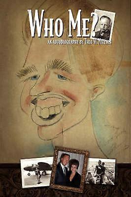Who Me An Autobiography