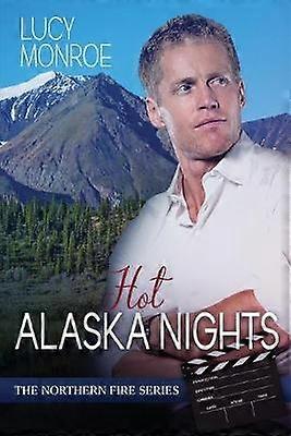 Hot Alaska Nights