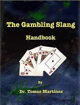 The Gambling Slang Handbook