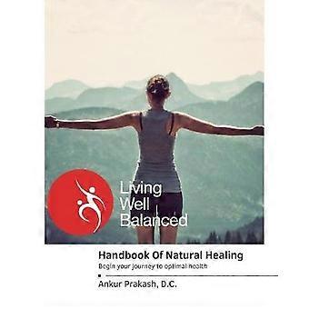 The Handbook Of Natural Healing