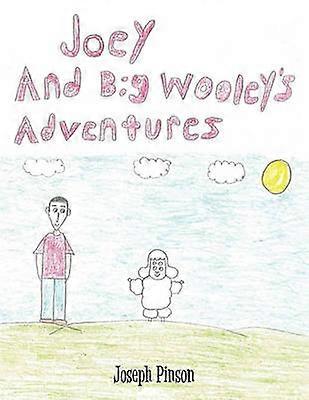 Joey and Big Wooley's Adventures