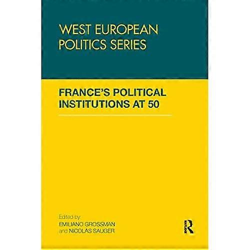 France's Political Institutions at 50