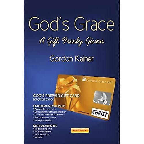 God's Grace: a Gift Freely Given