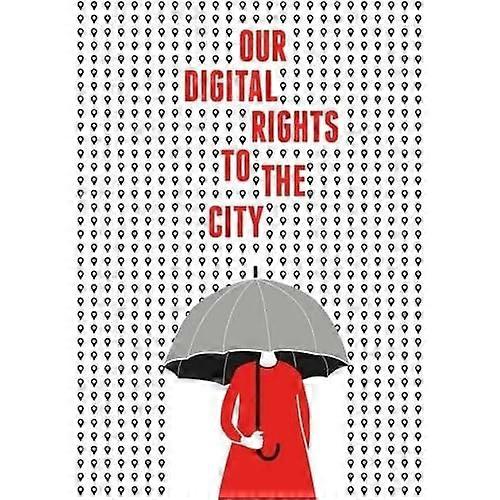 Våre digitale rettigheter til byen