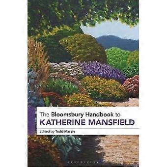 The Bloomsbury Handbook To Katherine Mansfield - Bloomsbury Publishing PLC - Paperback - en Book