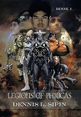 Legions of Phiucas Book 1