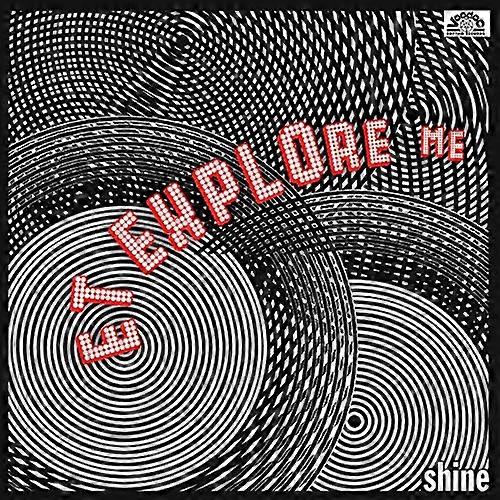 E.t.explore Me - Shine [CD]