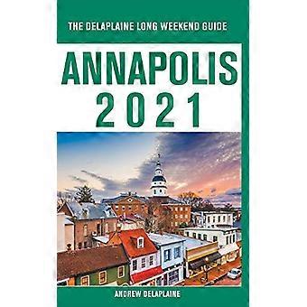 Guide du long week-end d’Annapolis-The Delaplaine 2021