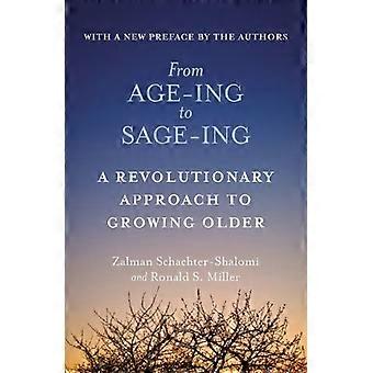 Da età-Ing a Sage-Ing: una nuova visione profonda di invecchiare