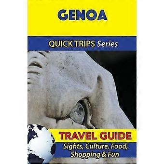 Genua Reisgids (QuickTrips Serie): Bezienswaardigheden, Cultuur, Eten, Winkelen & Plezier