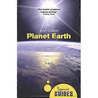 Planeten jorden: A Beginner's Guide (Beginners Guide (Oneworld)) (Beginners Guide (Oneworld))