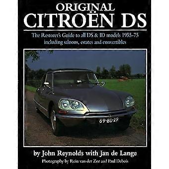 Ursprungliga Citroen DS (nyutgåva): The Restorer's Guide till alla DS och ID modeller 1955-75
