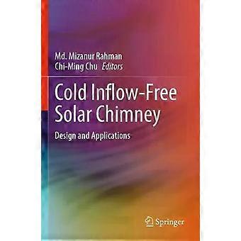 Cold Inflow-book Solar Chimney Design And Applications - Springer Nature B.V