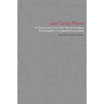De Counterpunch (en andere horizontale gedichten) /El contragolpe (y otros poemas horizontales)