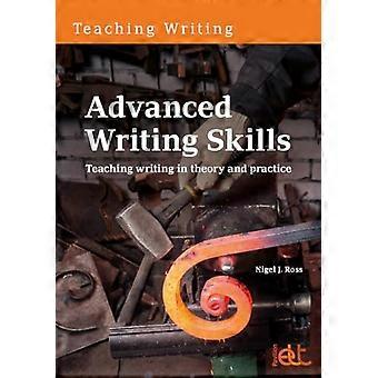 Advanced Writing Skills Teaching writing in theory and practice