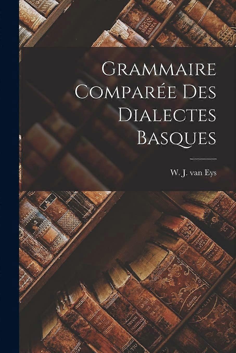 Grammaire compare des dialectes basques
