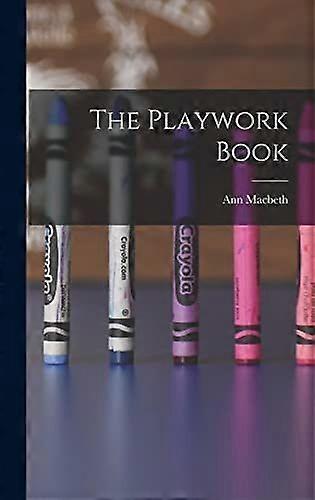 The playwork book